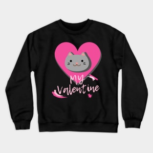 My Valentine Kitty Cat Lovers with Pink Heart Crewneck Sweatshirt